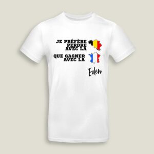 Préfère perdre avec la Belgique que gagner avec la France. Eden